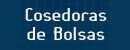 Cosedoras de Bolsas